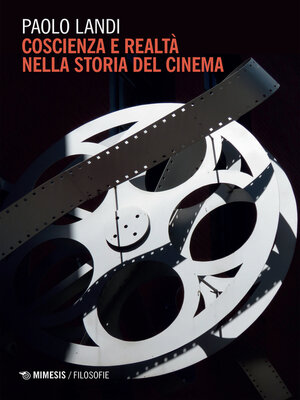 cover image of Coscienza e realtà nella storia del cinema
